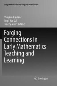bokomslag Forging Connections in Early Mathematics Teaching and Learning