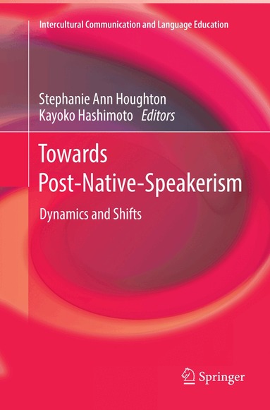 Stephanie Ann Houghton, Kayoko Hashimoto - Towards Post-Native-Speakerism, Häftad