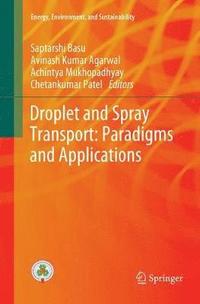 bokomslag Droplet and Spray Transport: Paradigms and Applications