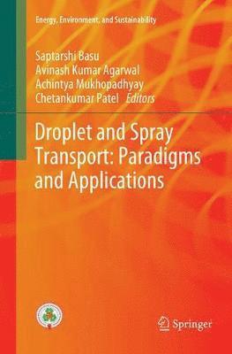 bokomslag Droplet and Spray Transport: Paradigms and Applications