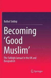 bokomslag Becoming Good Muslim