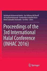 bokomslag Proceedings of the 3rd International Halal Conference (INHAC 2016)