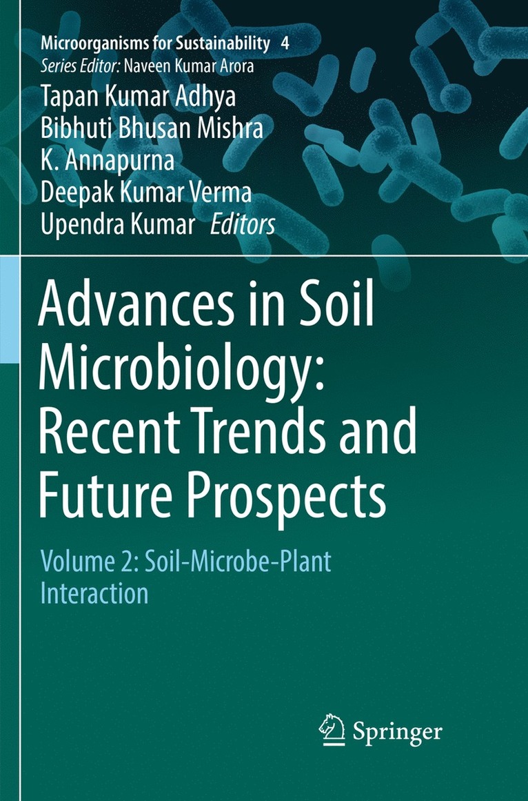 Advances in Soil Microbiology: Recent Trends and Future Prospects
