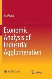 bokomslag Economic Analysis of Industrial Agglomeration