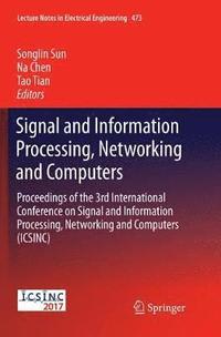 bokomslag Signal and Information Processing, Networking and Computers