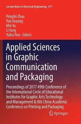 Applied Sciences in Graphic Communication and Packaging 1