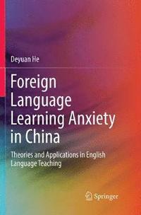 bokomslag Foreign Language Learning Anxiety in China