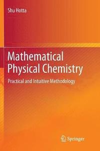 bokomslag Mathematical Physical Chemistry