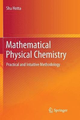 Mathematical Physical Chemistry 1