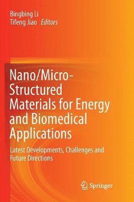 bokomslag Nano/Micro-Structured Materials for Energy and Biomedical Applications