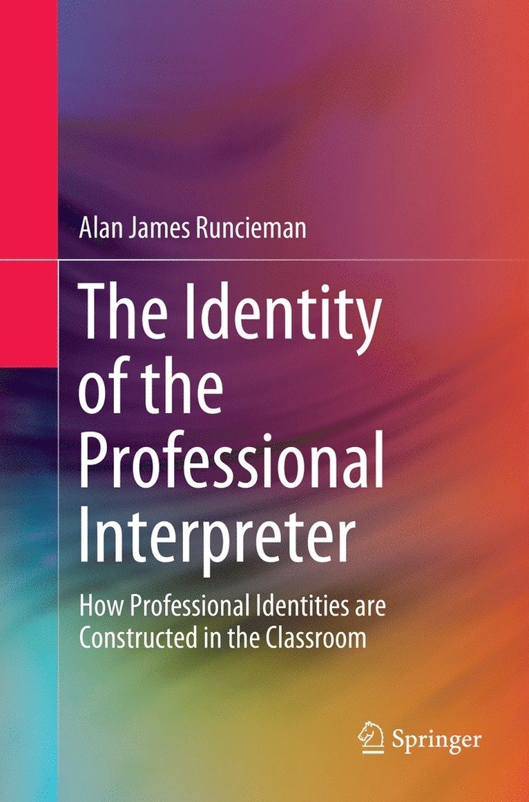 Alan James Runcieman - Identity of the Professional Interpreter, Häftad