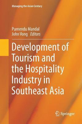 Development of Tourism and the Hospitality Industry in Southeast Asia 1