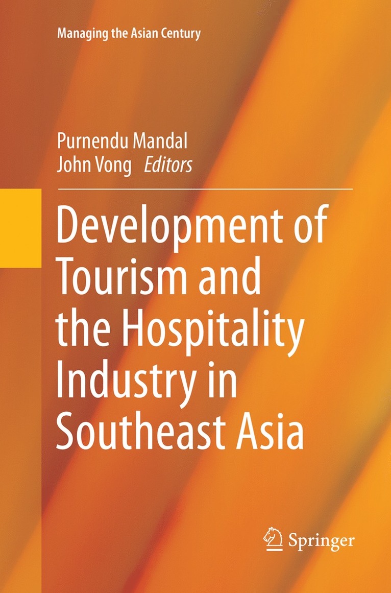 Development of Tourism and the Hospitality Industry in Southeast Asia