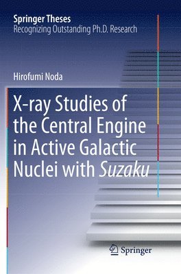 bokomslag X-ray Studies of the Central Engine in Active Galactic Nuclei with Suzaku