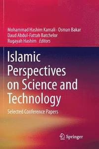 bokomslag Islamic Perspectives on Science and Technology