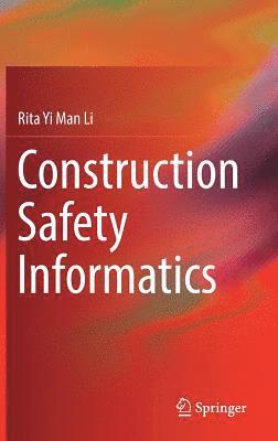 Construction Safety Informatics 1