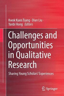 bokomslag Challenges and Opportunities in Qualitative Research