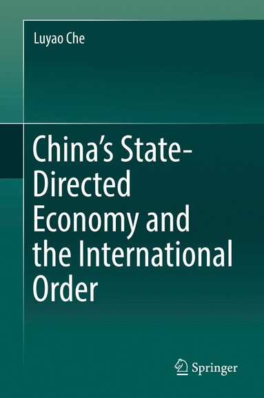 bokomslag China's State-Directed Economy and the International Order