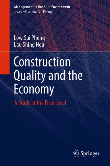 Low Sui Pheng, Lau Shing Hou - Construction Quality and the Economy, Inbunden
