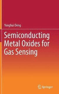 bokomslag Semiconducting Metal Oxides for Gas Sensing