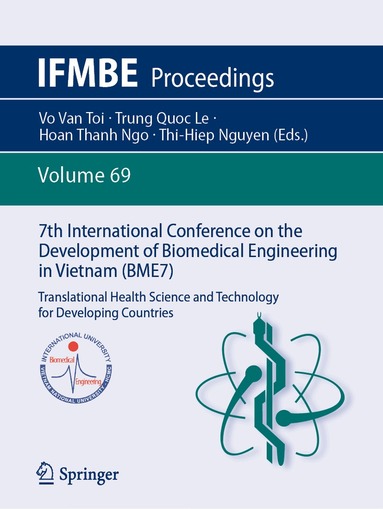 Vo Van Toi, Trung Quoc Le, Hoan Thanh Ngo, Thi-Hiep Nguyen - 7th International Conference on the Development of Biomedical Engineering in Vietnam (BME7), Häftad