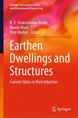 B. V. Venkatarama Reddy, Monto Mani, Pete Walker - Earthen Dwellings and Structures, Inbunden