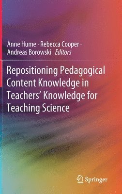 bokomslag Repositioning Pedagogical Content Knowledge in Teachers' Knowledge for Teaching Science