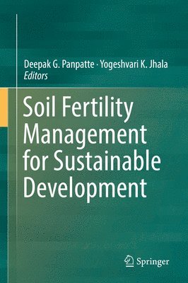 Soil Fertility Management for Sustainable Development 1