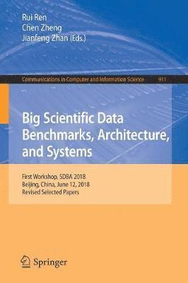 Big Scientific Data Benchmarks, Architecture, and Systems 1