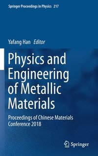 bokomslag Physics and Engineering of Metallic Materials