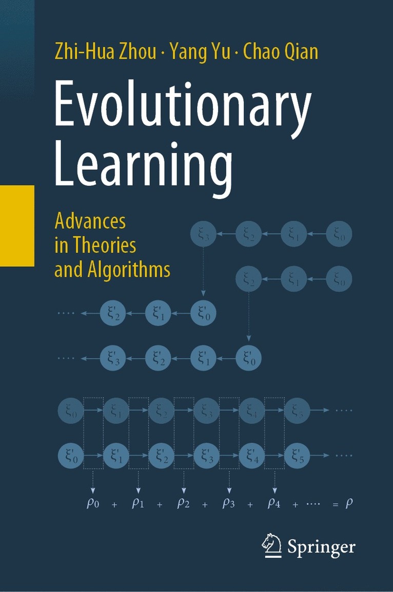 Evolutionary Learning: Advances in Theories and Algorithms 1