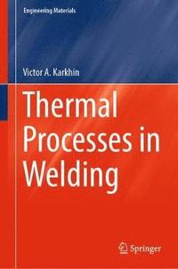 bokomslag Thermal Processes in Welding