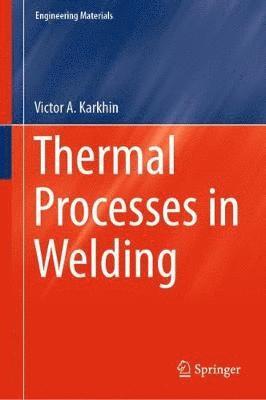 Thermal Processes in Welding 1