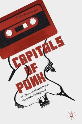 Tyler Sonnichsen - Capitals of Punk, Inbunden