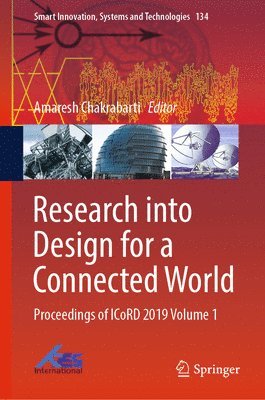 Amaresh Chakrabarti - Research into Design for a Connected World, Inbunden