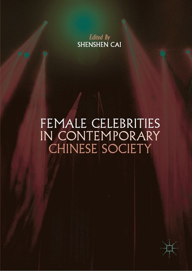 bokomslag Female Celebrities in Contemporary Chinese Society