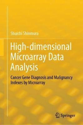 High-dimensional Microarray Data Analysis 1