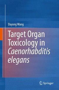 bokomslag Target Organ Toxicology in Caenorhabditis elegans