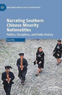 bokomslag Narrating Southern Chinese Minority Nationalities