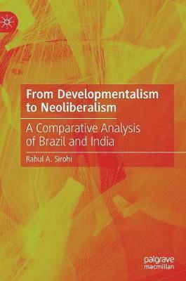 bokomslag From Developmentalism to Neoliberalism