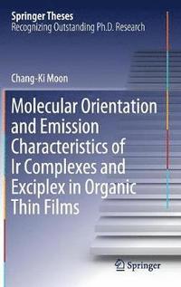 bokomslag Molecular Orientation and Emission Characteristics of Ir Complexes and Exciplex in Organic Thin Films