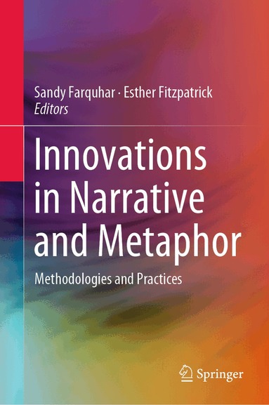 Sandy Farquhar, Esther Fitzpatrick - Innovations in Narrative and Metaphor, Inbunden