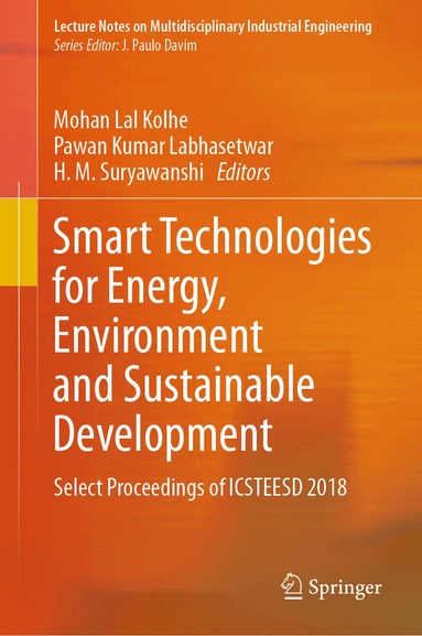 Mohan Lal Kolhe, Pawan Kumar Labhasetwar, H. M. Suryawanshi - Smart Technologies for Energy, Environment and Sustainable Development, Inbunden