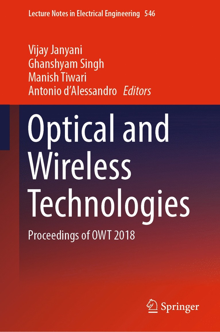Vijay Janyani, Ghanshyam Singh, Manish Tiwari, Antonio d’Alessandro, Antonio D'Alessandro - Optical and Wireless Technologies, Inbunden
