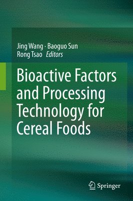 Bioactive Factors and Processing Technology for Cereal Foods