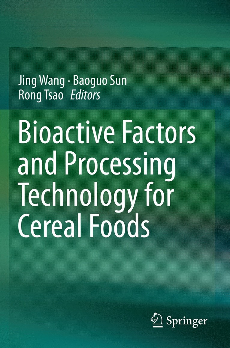 Bioactive Factors and Processing Technology for Cereal Foods