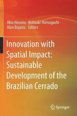 bokomslag Innovation with Spatial Impact: Sustainable Development of the Brazilian Cerrado