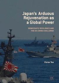 bokomslag Japan's Arduous Rejuvenation as a Global Power