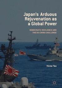 bokomslag Japans Arduous Rejuvenation as a Global Power