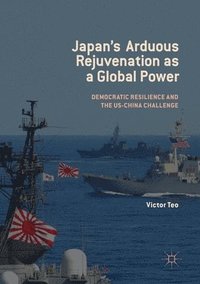 bokomslag Japan's Arduous Rejuvenation as a Global Power